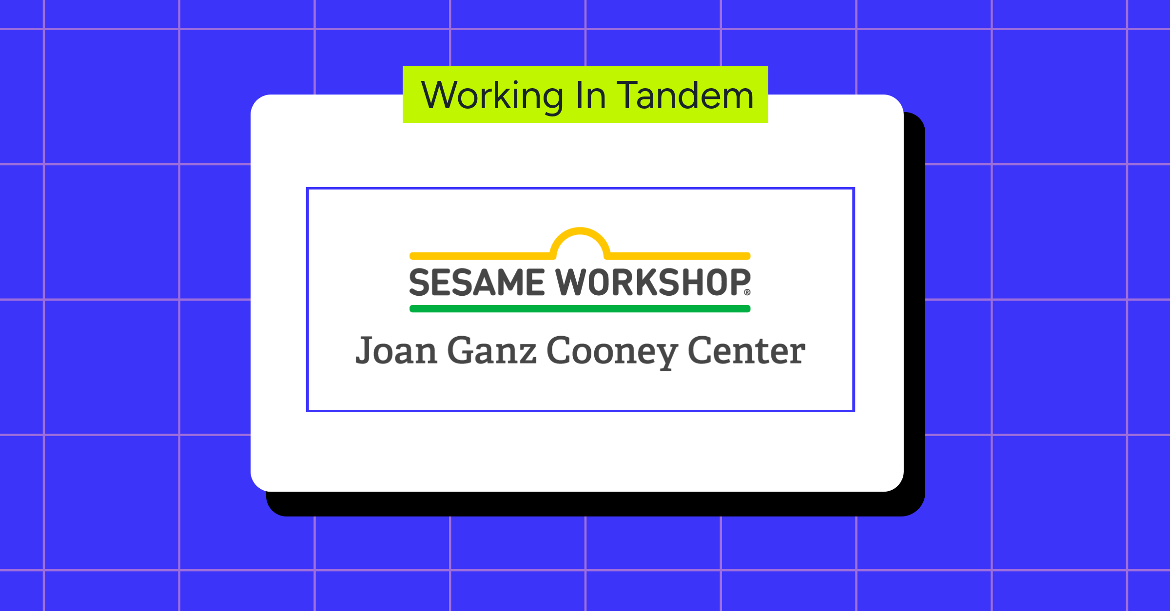 New In Tandem Partner: Joan Ganz Cooney Center